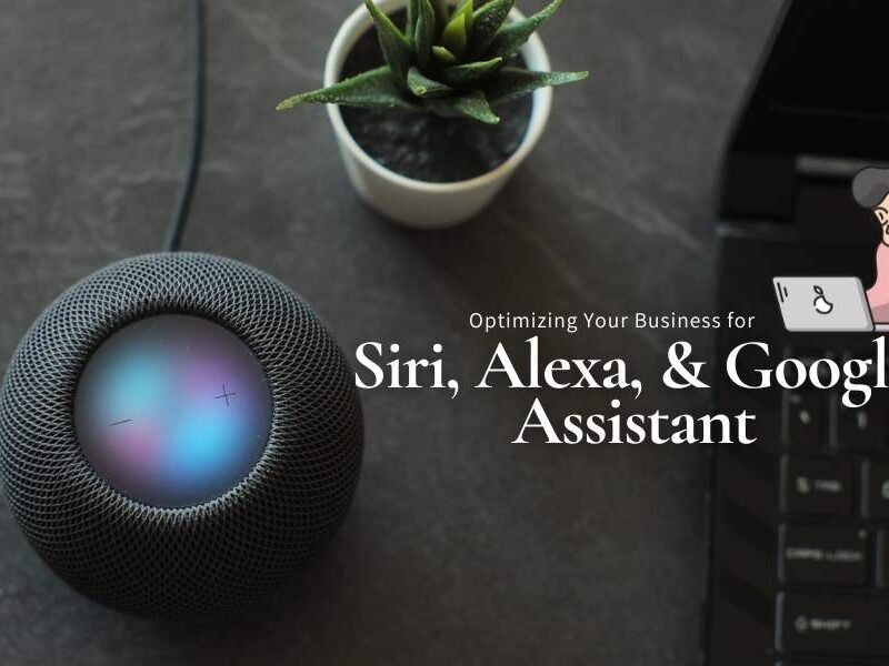 Optimize your business for Siri, Alexa and Google Assistant